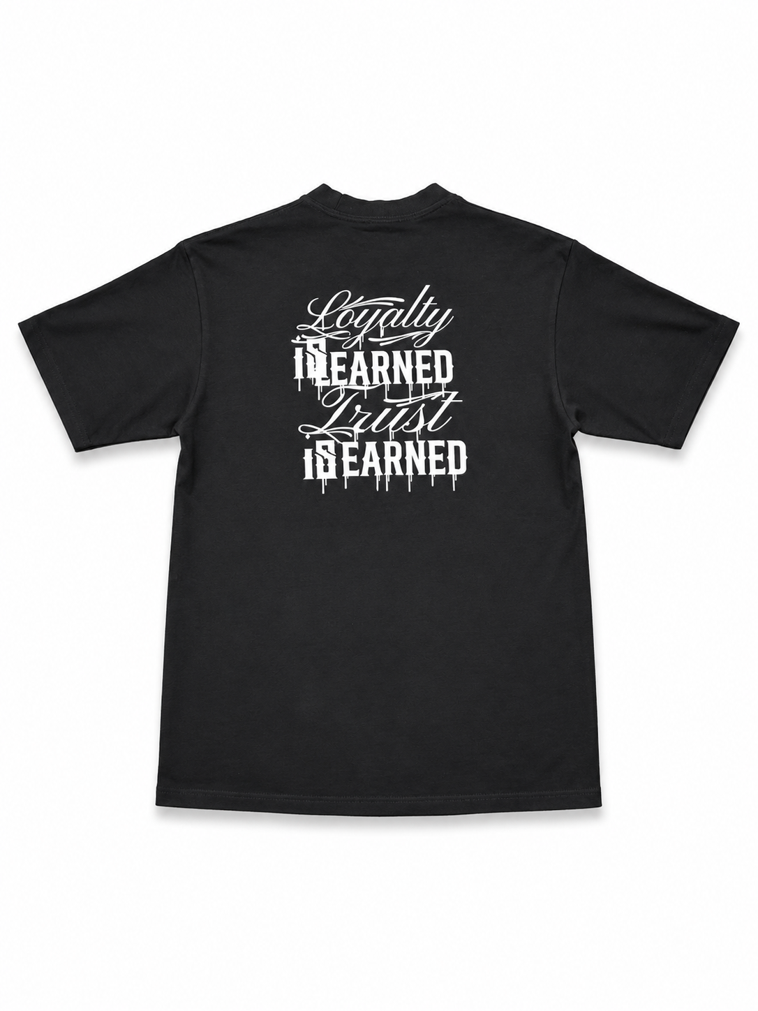 American Printed Tee “Loyalty Is Learned Trust is Earned” - Black