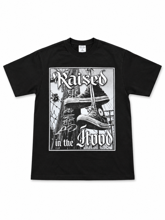 Heavyweight Printed Tee “Raised In The Hood” - Black
